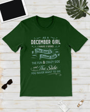 Load image into Gallery viewer, December Girl I Have Three Sides Birthday Gift For Women Guys Tee