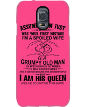 Load image into Gallery viewer, A Spoiled Wife Of An October Grumpy Old Man Birthday Meaningful Gift Phone case