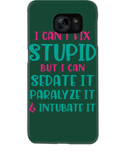 Load image into Gallery viewer, I Can't Fix Stupid But I An Sadate It Gift For Girls Phone case