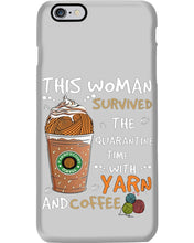 Load image into Gallery viewer, The Quarantine Time With Yarn And Coffee Gift For Women Phone case