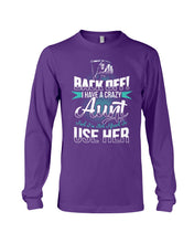 Load image into Gallery viewer, Back Off I Have A Crazy Aunt And I'm Not Afraid To Use Her Unisex Long Sleeve