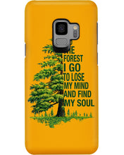 Load image into Gallery viewer, Into The Forest I Go To Lose My Mind Find My Soul Phone case