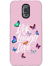 Load image into Gallery viewer, Butterfly Live Laugh Love Gift For Lover Phone case
