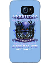 Load image into Gallery viewer, They Are A Reminder Of Time When Life Try To Break Me Gift For February Men Phone case