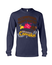 Load image into Gallery viewer, Occupational Therapy Assistant Will Work For Cupcakes Gift For Women Unisex Long Sleeve