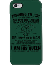 Load image into Gallery viewer, A Spoiled Wife Of An October Grumpy Old Man Birthday Meaningful Gift Phone case