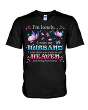 Load image into Gallery viewer, I'm Lonely I Miss My Husband Butterfly Gift For Lover Guys V-Neck