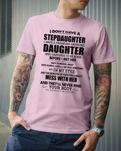 Load image into Gallery viewer, I Don't Have A Stepdaughter A Freaking Awesome Daughter Gift For Women Guys Tee