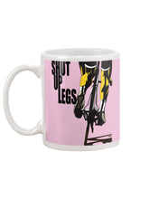 Load image into Gallery viewer, Shut Up Legs Unique Custom Design For Cycling Lovers Mug