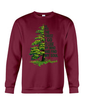 Load image into Gallery viewer, Into The Forest I Go To Lose My Mind Find My Soul Sweatshirt