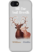 Load image into Gallery viewer, Custom Name Deers Gift For Boyfriend Till Our Last Breath Phone case