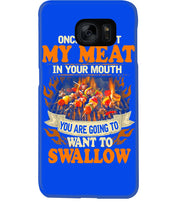 Load image into Gallery viewer, Once You Put My Meat In Your Mouth Unique Custom Design Phone case