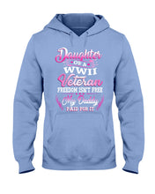Load image into Gallery viewer, Daughter Of A Veteran Freedom Isn't Free Gift For Daughter Hoodie