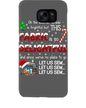 Load image into Gallery viewer, Weather Outside Frightful Sewing Let Us Sew Phone case