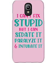 Load image into Gallery viewer, I Can't Fix Stupid But I An Sadate It Gift For Girls Phone case