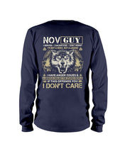 Load image into Gallery viewer, November Guy I Am Not A Hero Not A Legend I Have Anger Issues Birthday Gift Unisex Long Sleeve