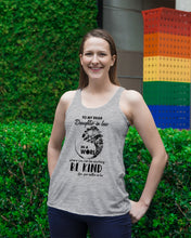 Load image into Gallery viewer, Gift For Daughter-in-law In World Where You Can Be Anything Be Kind Ladies Flowy Tank