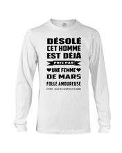 Load image into Gallery viewer, Désolé Cet Homme Est Déjà Pris Par Une Femme De Mars Birthday Gift Unisex Long Sleeve
