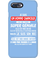 Load image into Gallery viewer, Je Suis Un Homme Chanceux J'ai Line Femme Custom Design Je Suis Son Roi Phone case