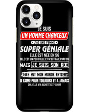 Load image into Gallery viewer, Je Suis Un Homme Chanceux J'ai Line Femme Custom Design Je Suis Son Roi Phone case