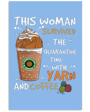 Load image into Gallery viewer, The Quarantine Time With Yarn And Coffee Gift For Women Vertical Poster