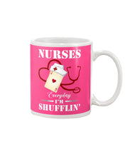 Load image into Gallery viewer, Nurses Everyday I’m Shufflin’ Custom Design Gift For Nurse Mug