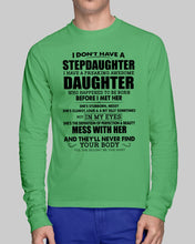 Load image into Gallery viewer, I Don't Have A Stepdaughter A Freaking Awesome Daughter Gift For Women Unisex Long Sleeve