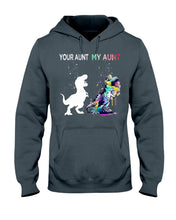 Load image into Gallery viewer, Your Aunt My Aunt Colorful Design Gift For Friends Hoodie