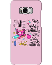 Load image into Gallery viewer, She Works Willingly With Her Hands Gift For Sew Lovers Phone case