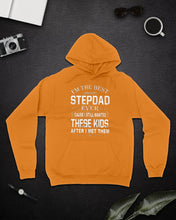 Load image into Gallery viewer, I'm The Best Stepdad Gift For Family Hoodie