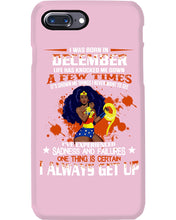 Load image into Gallery viewer, December Superwoman Life Has Knocked Me Down Birthday Meaningful Gift Phone case