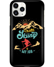 Load image into Gallery viewer, I'm Retired Skiing Is My Job Mountainous Terrain Phone case