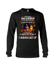 Load image into Gallery viewer, December Superwoman Life Has Knocked Me Down Birthday Meaningful Gift Unisex Long Sleeve