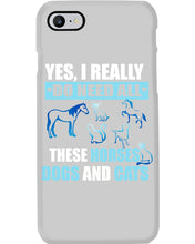Load image into Gallery viewer, I Do Need All These Horses Dogs And Cats Phone case