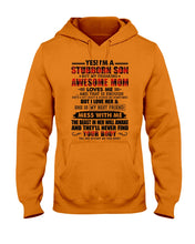 Load image into Gallery viewer, A Stubborn Son Of A Freaking Awesome Mom I Love Her Gift For Mama Hoodie