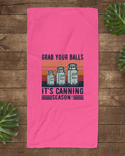 Load image into Gallery viewer, Grab Your Balls It's Canning Season Retro Vintage Beach Towel