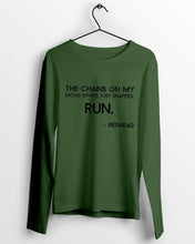 Load image into Gallery viewer, The Chains On My Mood Swing Just Snapped Run Trending Unisex Long Sleeve