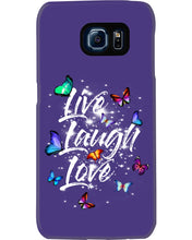 Load image into Gallery viewer, Butterfly Live Laugh Love Gift For Lover Phone case