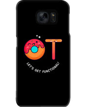 Load image into Gallery viewer, Gift For Occupational Therapist Let's Get Functional Phone case