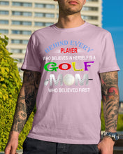 Load image into Gallery viewer, Golf Who Believes In Herself Gift For Sport Lovers Guys Tee
