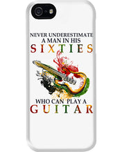 Load image into Gallery viewer, Never Underestimate A 60 Year Old Man Can Play A Guitar Phone case