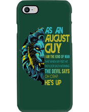 Load image into Gallery viewer, As An August I Am The Kind Of Man Lion Birthday Gift Phone case