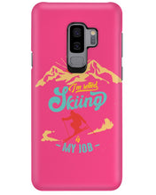 Load image into Gallery viewer, I'm Retired Skiing Is My Job Mountainous Terrain Phone case