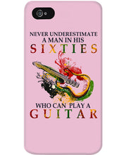 Load image into Gallery viewer, Never Underestimate A 60 Year Old Man Can Play A Guitar Phone case