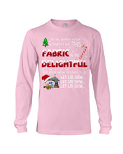 Load image into Gallery viewer, Weather Outside Frightful Sewing Let Us Sew Unisex Long Sleeve
