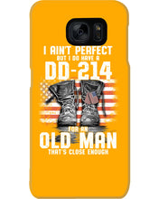 Load image into Gallery viewer, I Ain't Perfect But I Do Have A DD-214 For An Old Man Trending Phone case