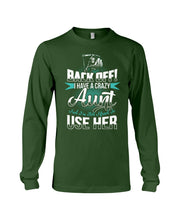 Load image into Gallery viewer, Back Off I Have A Crazy Aunt And I'm Not Afraid To Use Her Unisex Long Sleeve