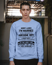 Load image into Gallery viewer, I'm The Lucky One Because I Get To Be Her Husband Gift For Husband Sweatshirt