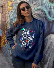 Load image into Gallery viewer, Butterfly Live Laugh Love Gift For Lover Sweatshirt