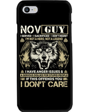 Load image into Gallery viewer, November Guy I Am Not A Hero Not A Legend I Have Anger Issues Birthday Gift Phone case